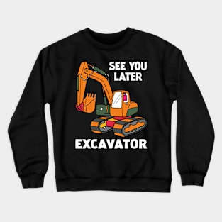 Pint-sized Powerhouse Excavator Whispers, Tee Triumph Extravaganza Crewneck Sweatshirt